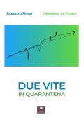 Due vite in quarantena