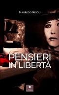 Pensieri in libertà