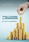 Verso l'economia del benessere. Per creare un mondo di pace