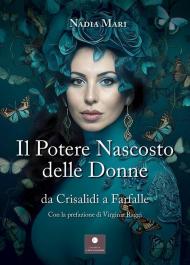 Il potere nascosto delle donne. Da crisalidi a farfalle