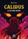 Calidus. Il regno nero