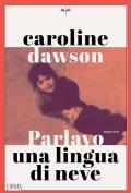 Parlavo una lingua di neve
