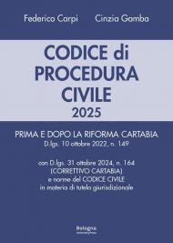 Codice di procedura civile 2025. Prima e dopo la riforma Cartabia. Con d.lgs. 31 ottobre 2024 (correttivo Cartabia) e norme del codice civile in materia di tutela giurisdizionale