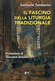 Il fascino della liturgia tradizionale