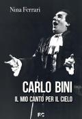 Carlo Bini. Il mio canto per il cielo