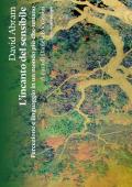L'incanto del sensibile. Percezione e linguaggio in un mondo più-che-umano