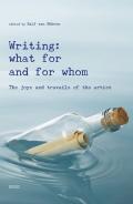 Writing: what for and from whom. The joys and travails of the artist