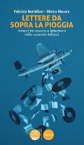 Lettere da sopra la pioggia. Intrecci tra musica e letteratura nella canzone italiana
