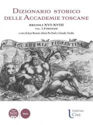 Dizionario storico delle accademie toscane