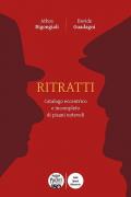 Ritratti. Catalogo eccentrico e incompleto dei pisani notevoli