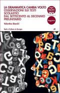 La grammatica cambia volto. Osservazioni sui testi scolastici dal Settecento al decennio preunitario