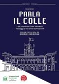 Parla il Colle. Com'è cambiata l'Italia attraverso i messaggi di fine anno dei Presidenti
