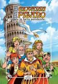 Giovanni Pisano e la torre pendente. Ediz. illustrata