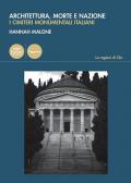 Architettura, morte e nazione. I cimiteri monumentali italiani