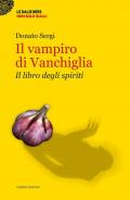 Il vampiro di Vanchiglia. Il libro degli spiriti