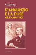 D'Annunzio e la Duse nell'anno 1901