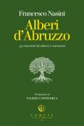 Alberi d’Abruzzo. 35 racconti di alberi e memorie