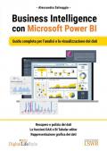 Business Intelligence con Microsoft Power BI. Guida completa per l'analisi e la visualizzazione dei dati