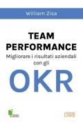 Team Performance. Migliorare i risultati aziendali con gli OKR