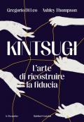 Kintsugi. L’arte di ricostruire la fiducia