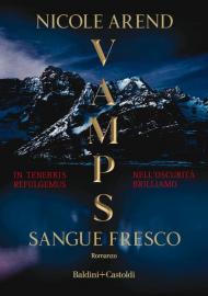 Vamps. Sangue fresco. Ediz. italiana