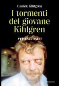 I tormenti del giovane Kihlgren. Atto II