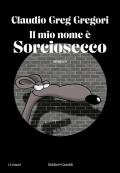 Il mio nome è Sorciosecco