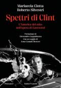 Spettri di Clint. L'America del mito nell'opera di Eastwood