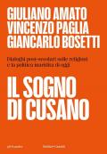 Il sogno di Cusano. Dialoghi post-secolari sulle religioni e la politica inaridita di oggi