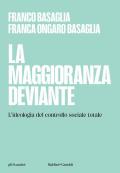 La maggioranza deviante. L'ideologia del controllo sociale totale