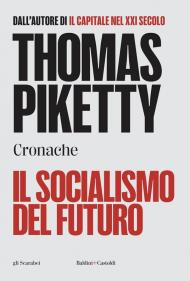 Il socialismo del futuro. Cronache