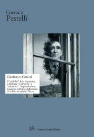 Gianfranco Contini. Il «midollo» della linguistica, la filologia «costruttiva» e «valutativa», l’espressionismo linguistico-letterario, da Bonvesin da la Riva ad Albino Pierro