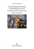 An etymological dictionary for reading Boccaccio's «Decameron». Vol. 5: Genealogy of the Gentile Gods. (Books X-XI)