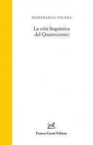 La crisi linguistica del Quattrocento