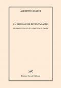 Un poema che diventa sacro. La progettualità e la poetica di Dante