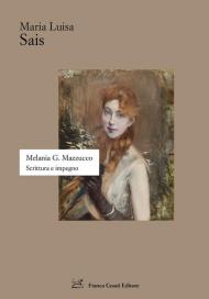 Melania G. Mazzucco. Scrittura e impegno