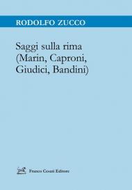 Saggi sulla rima (Marin, Caproni, Giudici, Bandini)