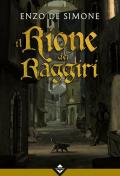 Il rione dei raggiri