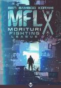 MFL. Morituri Fighting League