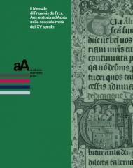 Il messale di Francois de Prez. Arte e storia ad Aosta nella seconda metà del XV secolo