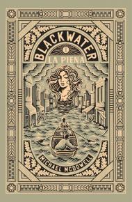 La piena. Blackwater I