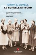 Le sorelle Mitford. Biografia di una famiglia straordinaria