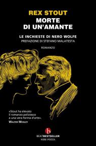 Morte di un'amante. Le inchieste di Nero Wolfe