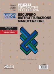 Prezzi informativi dell'edilizia. Recupero, ristrutturazione, manutenzione. 2° semestre 2024. Rilevazione prezzi Ottobre 2024