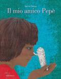 Il mio amico Pepè