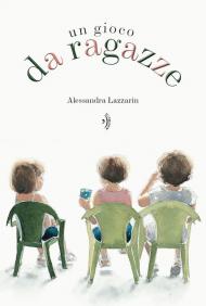 Un gioco da ragazze. Ediz. a colori