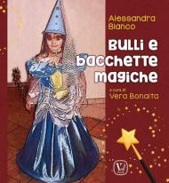 Bulli e bacchette magiche