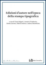 Edizioni d'autore nell'epoca della stampa tipografica