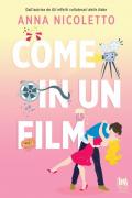 Come in un film