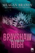La regina. Brayshaw High